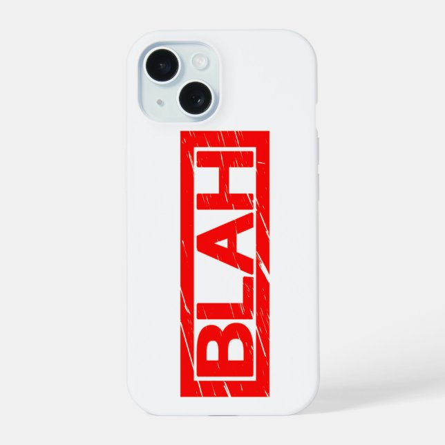 Blah Stamp iPhone 15 Case (Back)