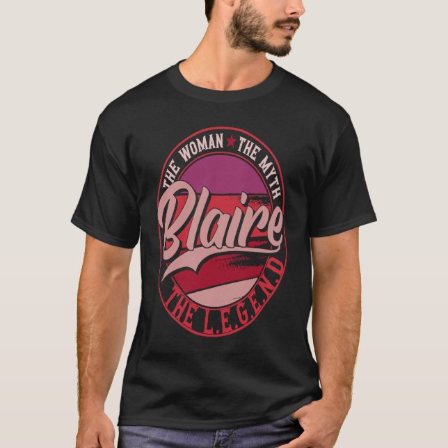 Blaire the Lady of Myth the Legend T-Shirt (Front)