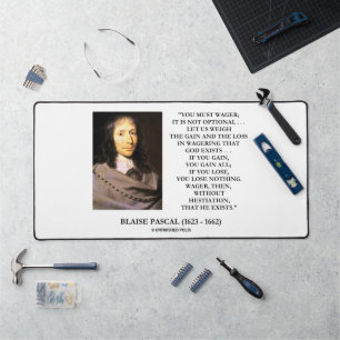Blaise Pascal Gain Loss Wagering God Exists Quote Desk Mat
