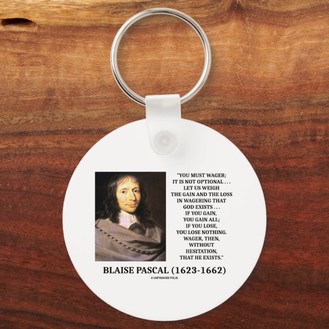 Blaise Pascal Gain Loss Wagering God Exists Quote Key Ring (Front)