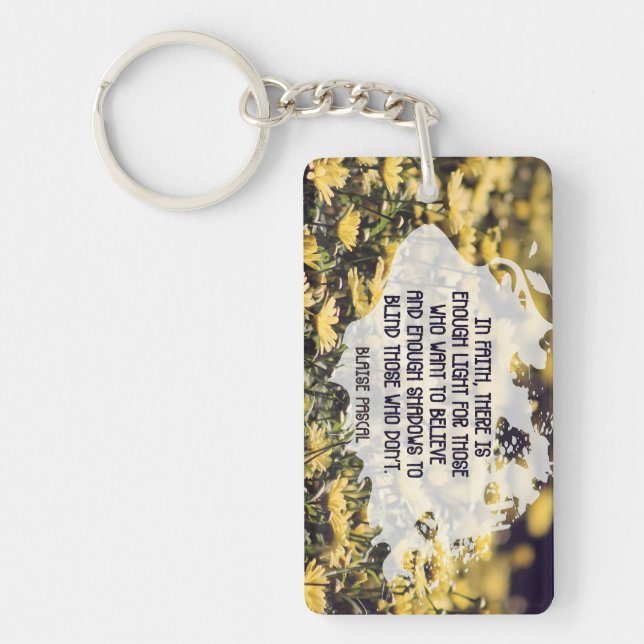Blaise Pascal Inspirational Quote "In faith" Key Ring (Front)