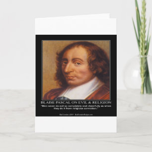 Blaise Pascal Religious Evil Quote Card