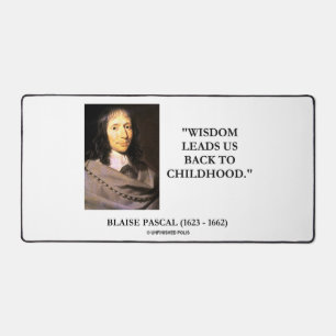 Blaise Pascal Wisdom Leads Us Back To Childhood Desk Mat