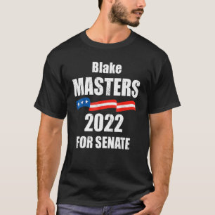 Blake Masters 2022 For Senate Election Arizona Rep T-Shirt