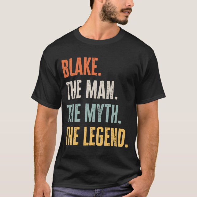 Blake The Best Man Myth Legend  Best Name Blake T-Shirt (Front)