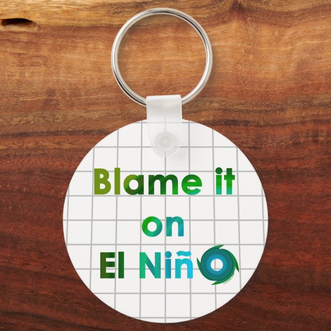Blame El Nino Key Ring (Front)