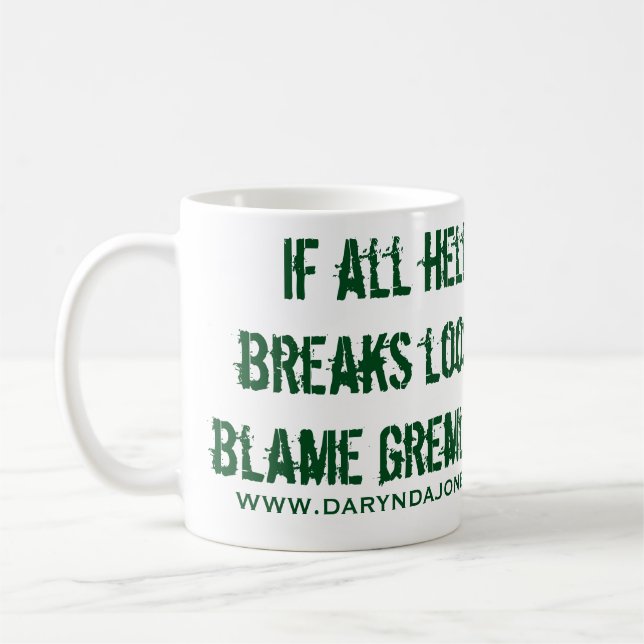 Blame Gremlins Coffee Mug (Left)