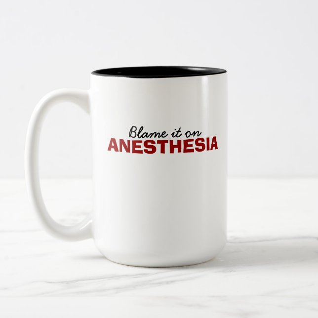 Blame it on anaesthesia - Mug (Left)