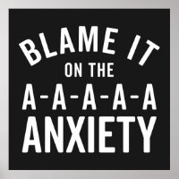 Blame It On Anxiety Funny Quote