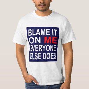 Blame It On Me T-Shirt