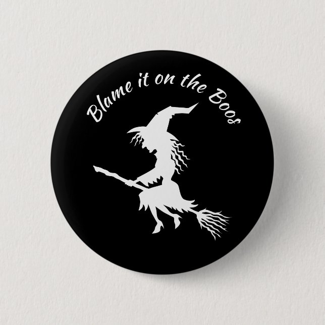 Blame it on the Boos Witch 6 Cm Round Badge (Front)
