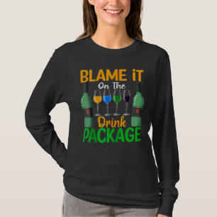 Blame It On The Drink Package Cruise Ship Drinkin T-Shirt