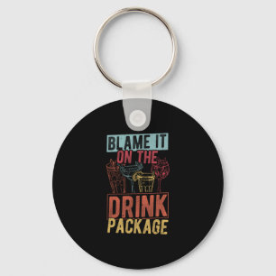 Blame It On The Drink Package Funny Cruise 2025 Key Ring