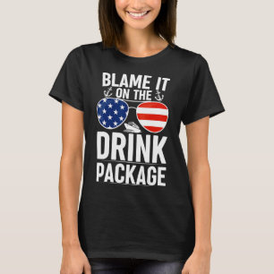 Blame It On The Drink Package Funny Cruise Sungles T-Shirt