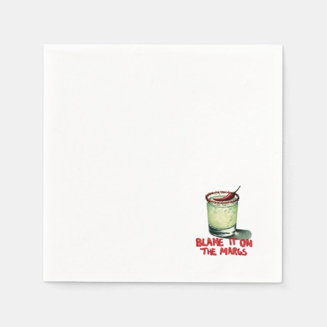 Blame It On The Margs Napkins (Front)