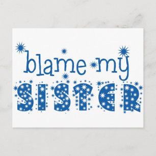 Blame My Sister Postcard