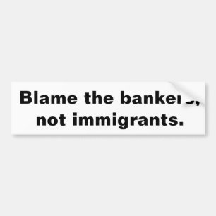 Blame the bankers bumper sticker