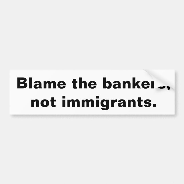 Blame the bankers bumper sticker (Front)