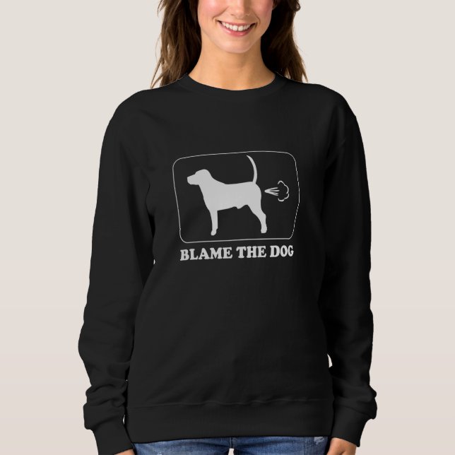 Blame the Dog - Funny Dog Fart Sweatshirt (Front)