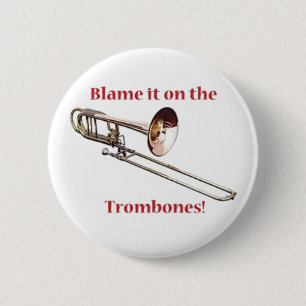 Blame the Trombones 6 Cm Round Badge