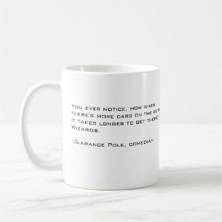 Blame wizards. coffee mug