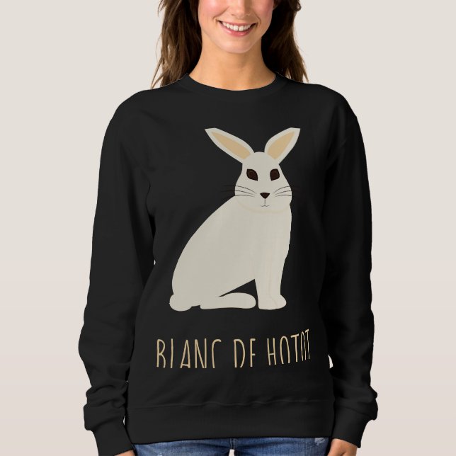 Blanc De Hotot Rabbit Stone Rabbits Bun Bunny Sweatshirt (Front)
