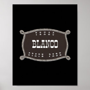 Blanco State Park Texas Tx Rope And Lo Cowboy Poster