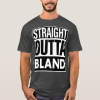 Bland Name Straight Outta Bland