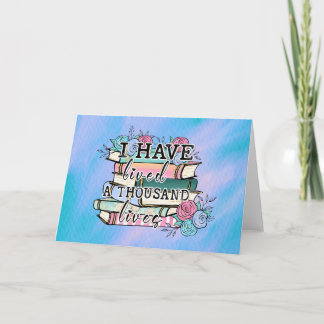 Blank Card:  Book Lover "1000 Lives" Card