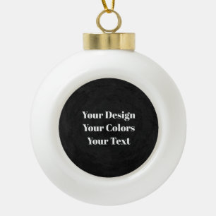 Blank - Create Your Own Custom Ceramic Ball Christmas Ornament