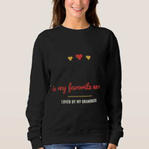 Blank Is My Favorite Name Personalized Sweatshirt
