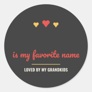 Blank Is My Favourite Name Personalised Classic Round Sticker