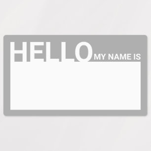 Blank Modern Hello My Name Is Grey