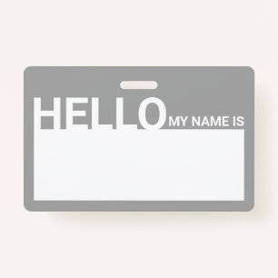 Blank Modern Hello My Name Is Grey ID Badge