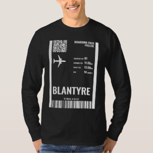 Blantyre Malawi Boarding Pass Airline Ticket Trave T-Shirt