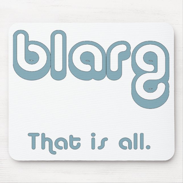 blarg. mouse mat (Front)