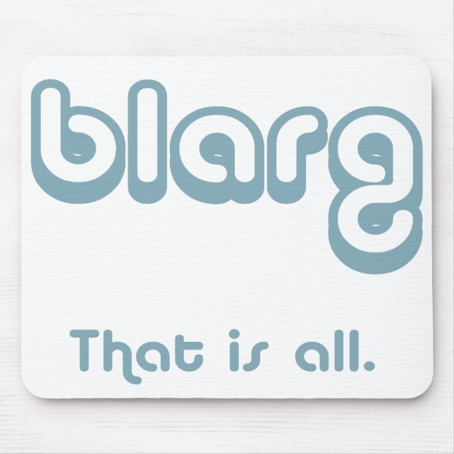 blarg. mouse mat (Front)