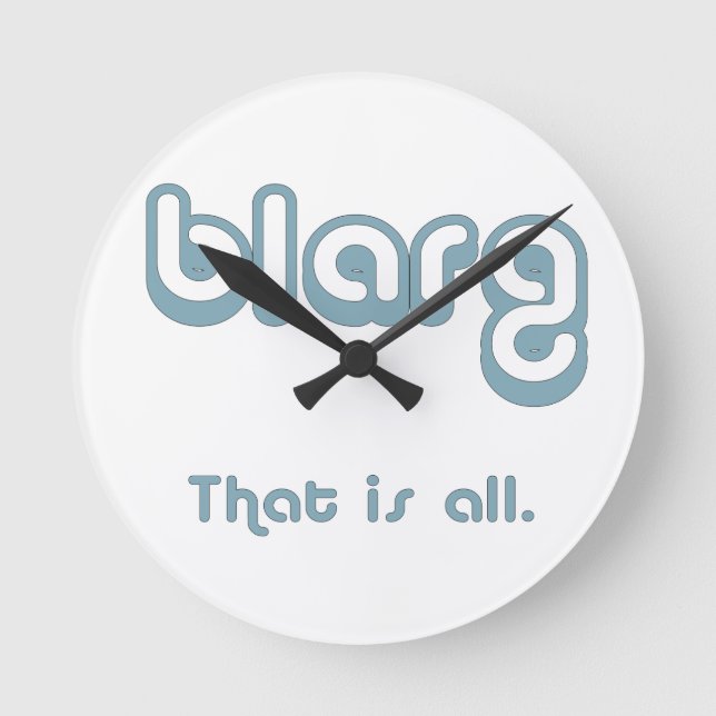 blarg. round clock (Front)