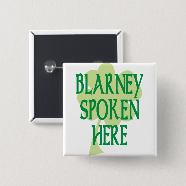 Blarney Spoken Here 15 Cm Square Badge (Front & Back)