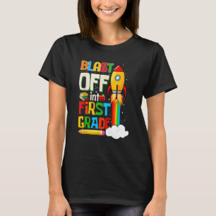 Blast Into First Grade Back To School 1st Grade T-Shirt