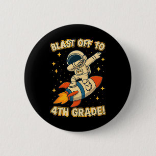 Blast Off 4th Grade Rocket Dab Space Cool School V 6 Cm Round Badge