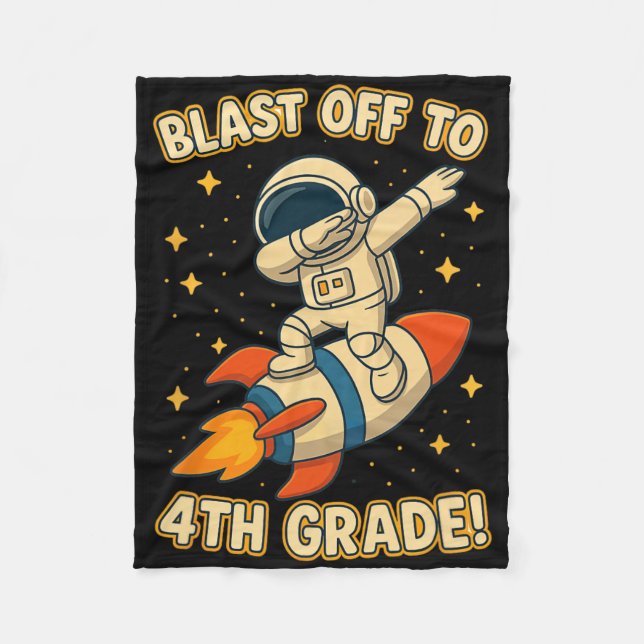 Blast Off 4th Grade Rocket Dab Space Cool School V Fleece Blanket (Front)