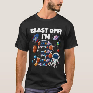 Blast Off I'M 3 Space Py Celebration 3Rd T-Shirt