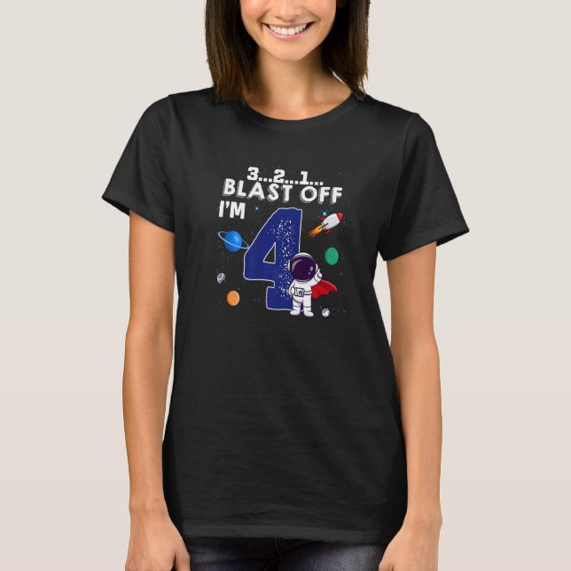 Blast Off I'm 4 Year Old Outer Space Rocket 4th Bi T-Shirt (Front)