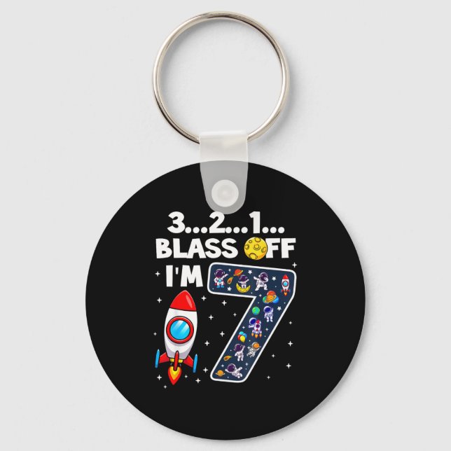 Blast Off I'm 7 Years Old 7th Birthday Spaceship A Key Ring (Front)