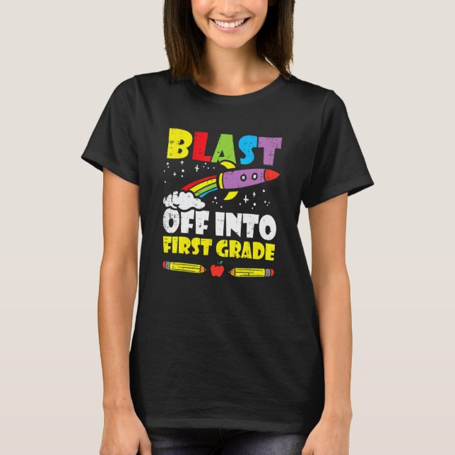 Blast Off Into 1st Grade Rocket First Day Of Schoo T-Shirt (Front)