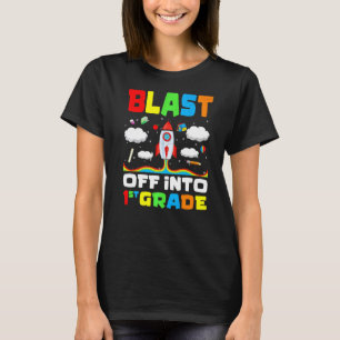 Blast Off Into 1st Grade Rocket First Day Of Schoo T-Shirt
