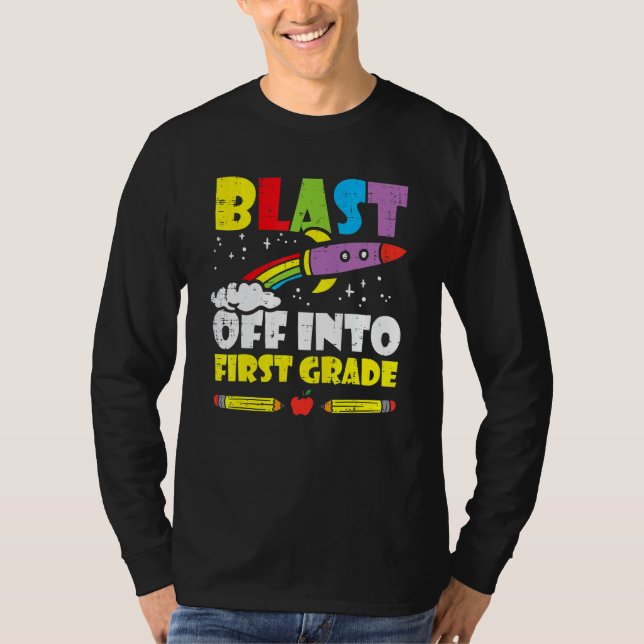 Blast Off Into 1st Grade Rocket First Day Of Schoo T-Shirt (Front)