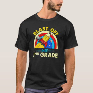 Blast Off Into 2nd Grade Rocket First Day Of Schoo T-Shirt