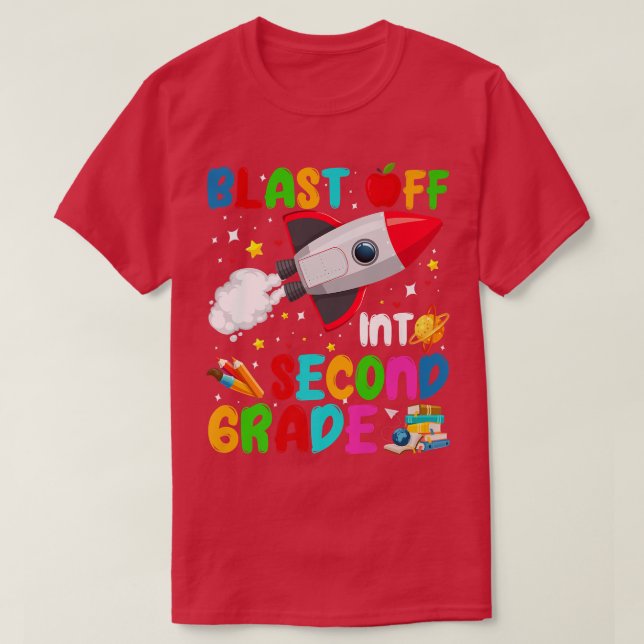 Blast Off Into 2nd Grade Rocket Outer Space Back T T-Shirt (Design Front)